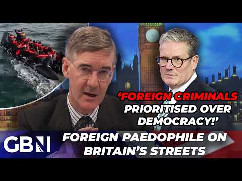 ‘DEPORT HIM!’ | Jacob Rees-Mogg’s FURY at SOCIALIST STARMER allowing foreign paedophile stay in UK