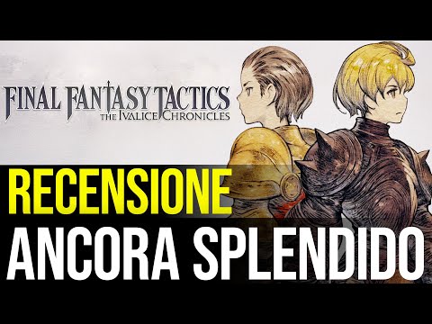 Final Fantasy Tactics è ancora grandioso (Recensione)