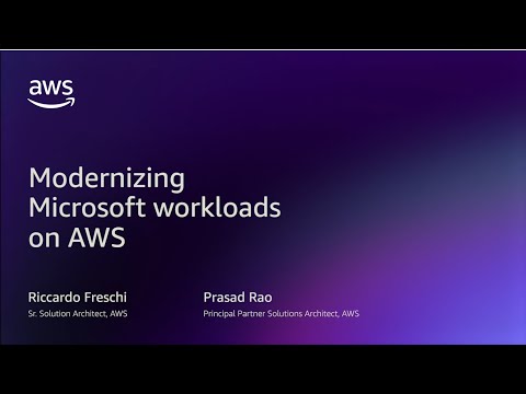 Modernizing Microsoft workloads on AWS | Amazon Web Services