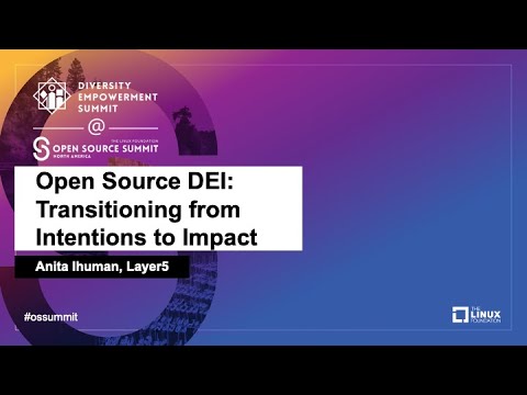 Open Source DEI: Transitioning from Intentions to Impact - Anita Ihuman, Layer5
