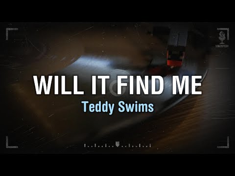Teddy Swims - Will It Find Me (Sub español + Lyrics)