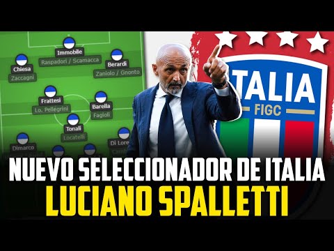 LUCIANO SPALLETI, NUEVO SELECCIONADOR de ITALIA I ¿CÓMO JUGARÁ? ¿NUEVA CONVOCATORIA?