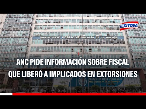 Liberan a 13 presuntos extorsionadores en Cañete: ANC solicita información sobre fiscal encargado