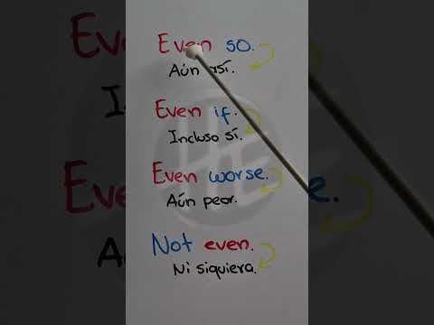¿Cómo usar expresiones con #Even como even if y even worse en inglés?