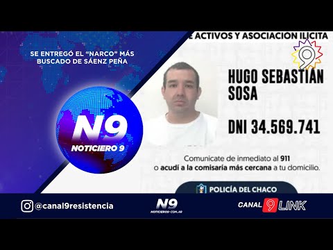 SE ENTREGÓ EL “NARCO” MÁS BUSCADO DE SÁENZ PEÑA - NOTICIERO 9