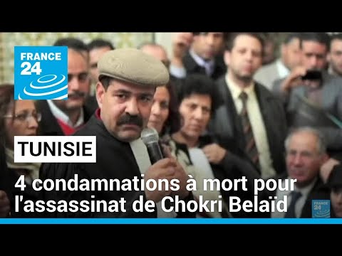 En Tunisie, quatre condamnations à mort pour l'assassinat de l'opposant Chokri Belaïd