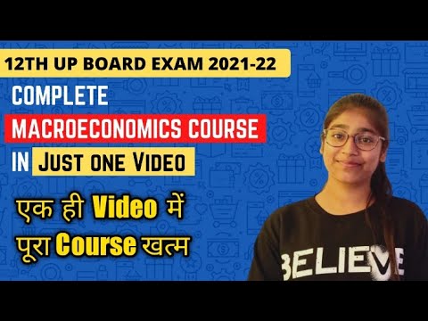 Complete Revision of Macroeconomics in One video | 12th UP BOARD EXAM 2021-22