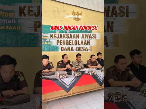 Kejaksaan Kabupaten Tasikmalaya Awasi Pengelolaan Dana Desa #radartasikid