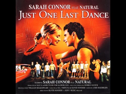 Sarah Connor - Just One Last Dance HD