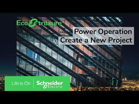 EcoStruxure Power Operation: Ch3 - Create a New Project | Schneider Electric Support