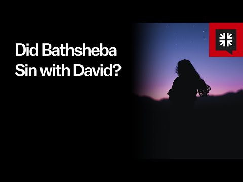 Did Bathsheba Sin with David?