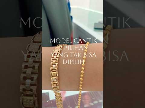 Harga Gelang emas kadar 8 karat tembus 1 jutaan, model pilihan terbaik wanita. #emas #gold