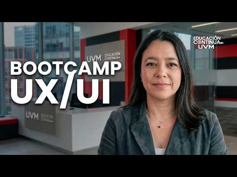 ¿Qué aprenderás en el Bootcamp UX/UI de UVM EDUCON?