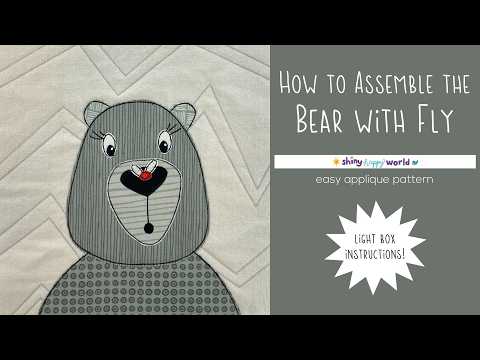 How to Assemble the Bumble Bear Applique Pattern Using a Light Box
