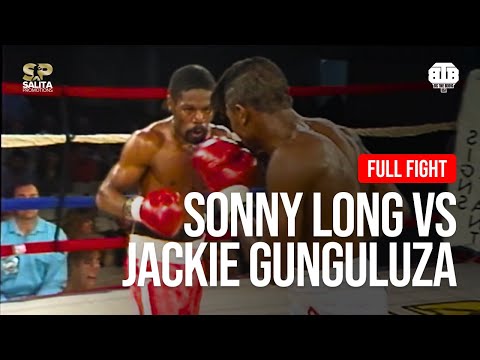 SONNY LONG VS JACKIE GUNGULUZA FULL FIGHT