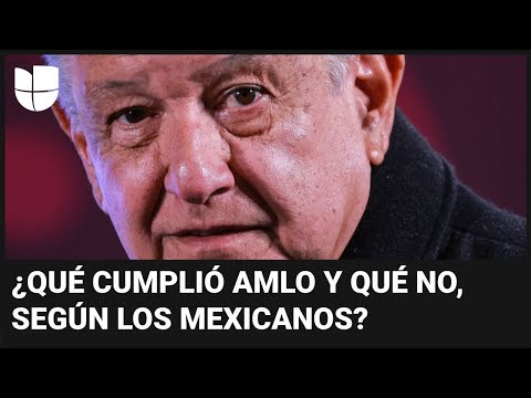 AMLO acaba su mandato con 70% de aprobación: qué cumplió y qué quedó pendiente, según los mexicanos