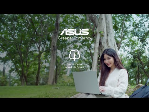 ASUS Greener Tomorrow | Build a Sustainable Journey with ASUS