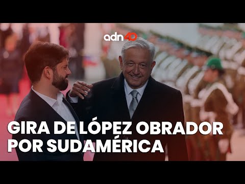 Gira de López Obrador por Sudamérica, una visita centrada en los símbolos