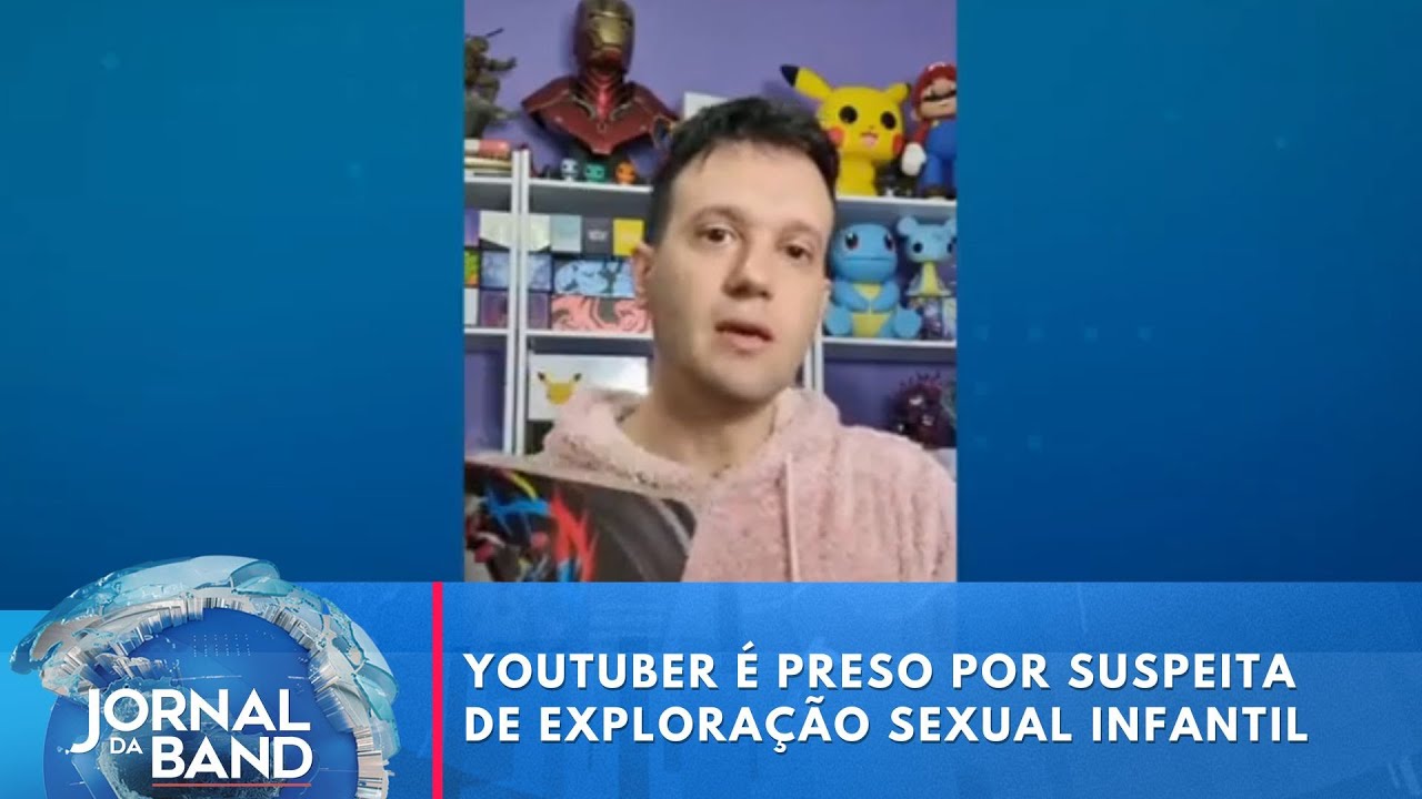 Youtuber é preso por suspeita de exploração sexual infantil | Jornal da Band