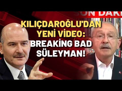 KILIÇDAROĞLU'NDAN YENİ VİDEO: SÜLEYMAN SOYLU'YA YÜKLENDİ!