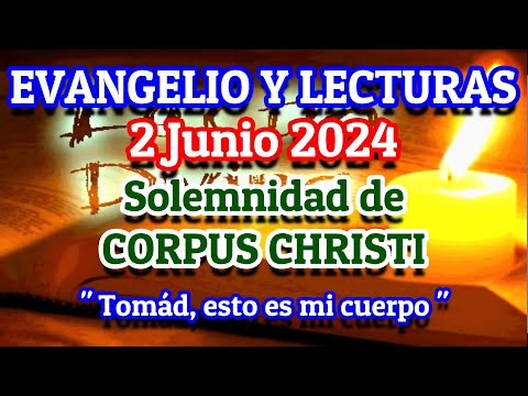 Evangelio de hoy Domingo 2 de Junio 2024 | Lecturas de hoy