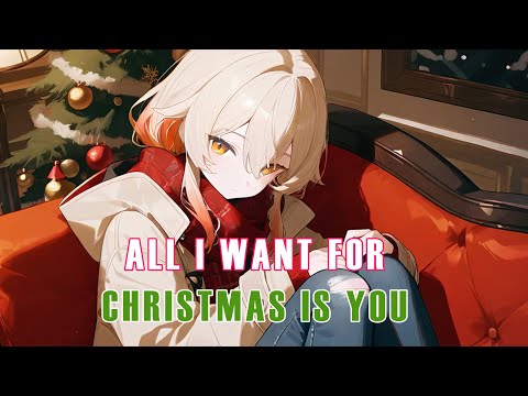 Nightcore - All I Want For Christmas Is You
