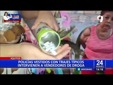 24Horas Iquitos: Policías vestidos con trajes típicos intervienen a vendedores de droga