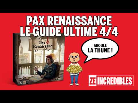 Pax Renaissance - Règles et Conseils : le Guide Ultime 4/4