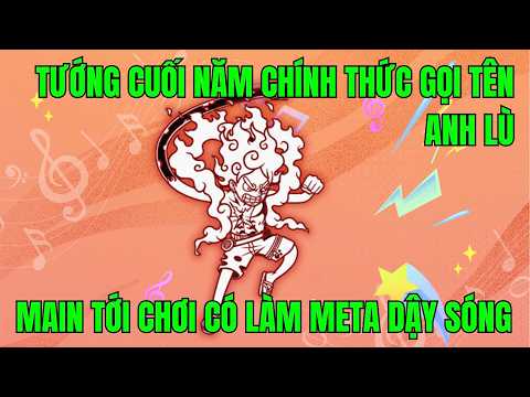 HUYỀN THOẠI HẢI TẶC - PHÂN TÍCH BỘ SKILL CỦA LUFFY REVERSE LIỆU ĐÂY CÓ PHẢI LÀ TƯỚNG TẾT MÀ AE HÓNG?