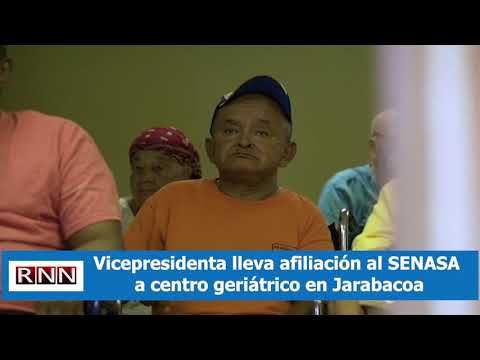 Vicepresidenta lleva afiliación al SENASA a centro geriátrico en Jarabacoa