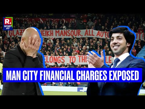 Explained: Why Manchester City face BAN from Premier League &what are the 115 charges against them?