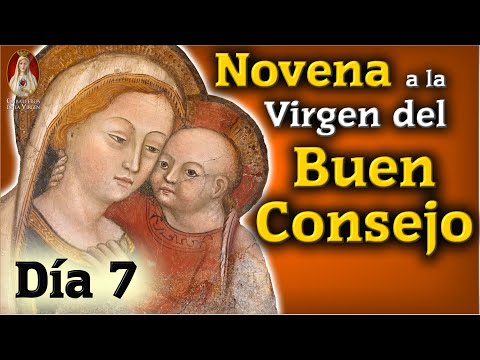 Novena a la Virgen del Buen Consejo?Día 7?Historias y Milagros