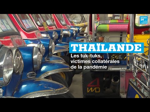Thaïlande : les tuk-tuks, victimes collatérales de la pandémie • FRANCE 24