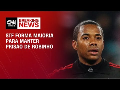 STF forma maioria para manter prisão de Robinho | BASTIDORES CNN