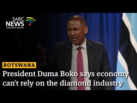 Botswana | President Duma Boko says economy can't rely on the diamond industry