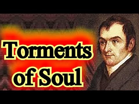 The Torments of Soul: The Punishment That Awaits Impenitent Sinners  - Edward Payson