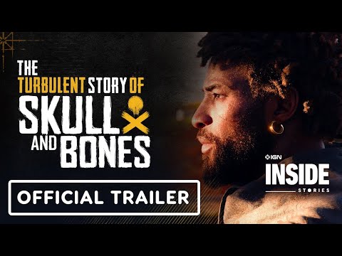 The Turbulent Story of Skull and Bones - Official Trailer | IGN Inside Stories