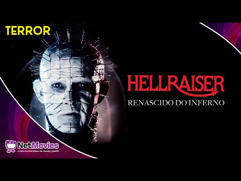 Hellraiser: Renascido do Inferno (1987) - Filme Completo Dublado - Filme de Terror | NetMovies