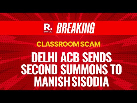Classroom Scam: Delhi ACB Sends Second Summons To Manish Sisodia, To Quiz On June 20