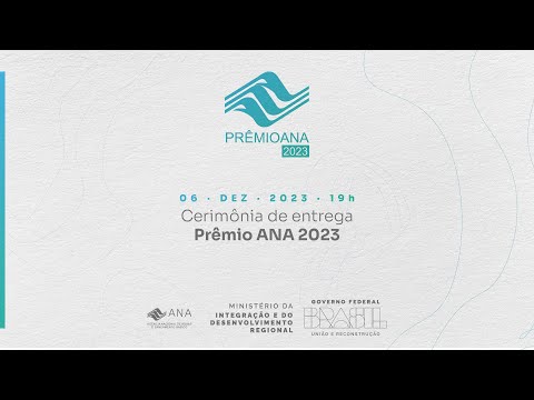 CERIMÔNIA DE ENTREGA DO PRÊMIO ANA 2023