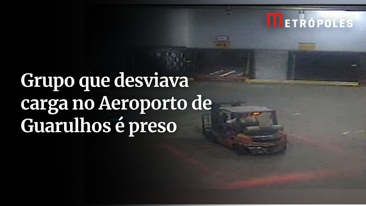 Polícia prende grupo criminoso que desviava carga no Aeroporto de Guarulhos
