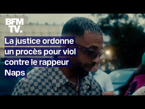 La justice ordonne un procès pour viol contre le rappeur Naps