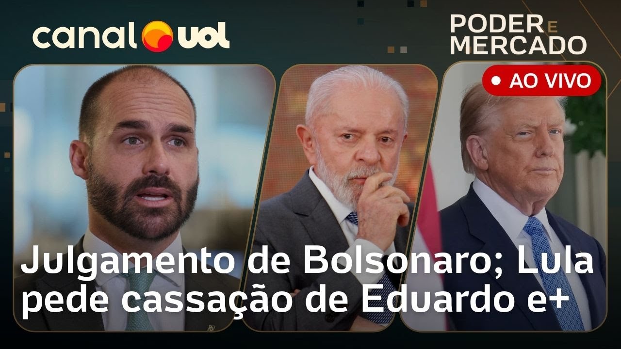 Julgamento de Bolsonaro em foco Lula pede cassação de Eduardo Trump reage e+ | Poder e Mercado