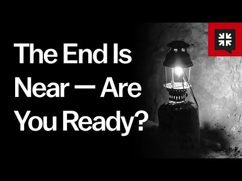 The End Is Near — Are You Ready? // Ask Pastor John