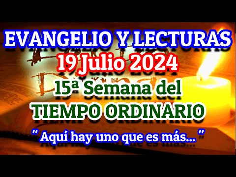 Evangelio de hoy Viernes 19 de Julio 2024 | Lecturas de hoy