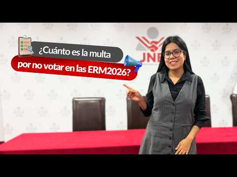 ¿Cuánto es la multa por no votar en las Elecciones Regionales y Municipales?