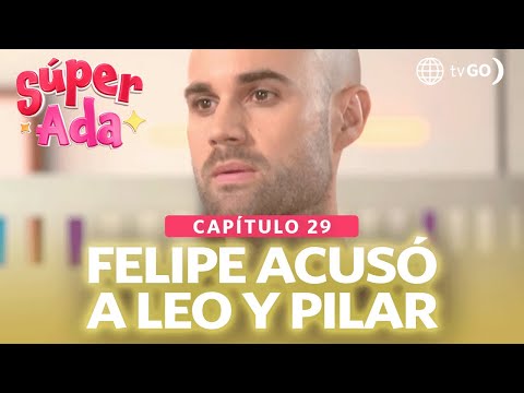 Súper Ada: Felipe acusó a Leonardo y a Pilar por el robo de las canciones de Ada (Capítulo n°29)