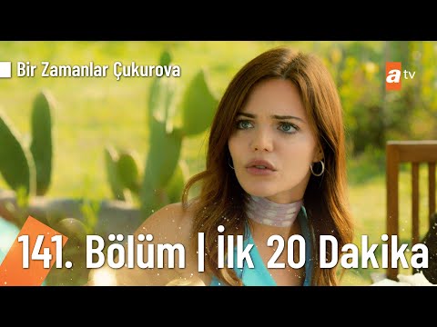 Bir Zamanlar Çukurova 141. Bölüm | İlk 20 Dakika (FİNAL) @Bir Zamanlar Çukurova