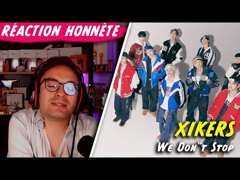 Vidéo " We Don't Stop " de #XIKERS Réaction Honnête + Note