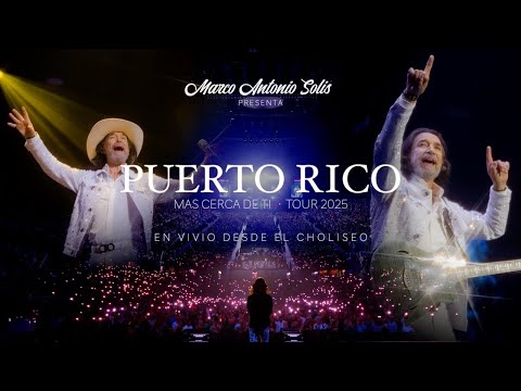 Marco Antonio Solís en Puerto Rico - Más que tu Amigo / Si No Te Hubieras Ido EN VIVO